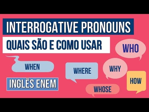 Thumbnail da aula: INTERROGATIVE PRONOUNS: quais são e como usar | Inglês para o Enem | Luiz Carlos N. Junior