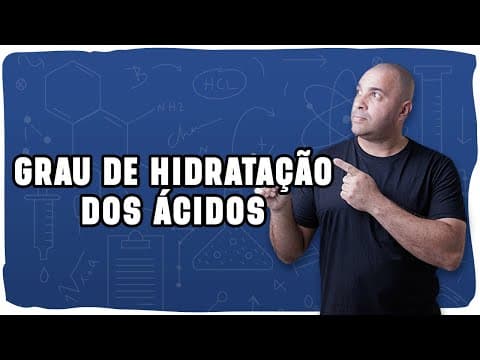Thumbnail da aula: ÁCIDOS METAFOSFÓRICO, PIROFOSFÓRICO E ORTOFOSFÓRICO | Entenda o grau de hidratação!