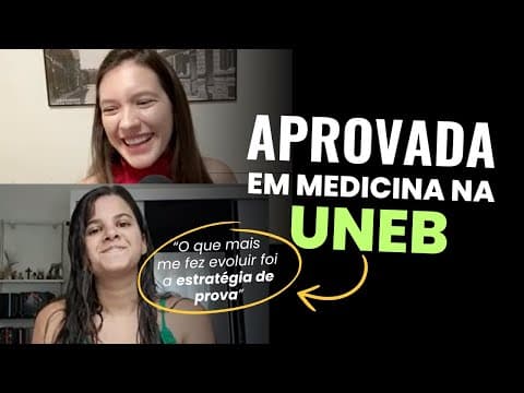 Thumbnail da aula: Aprovada em MEDICINA NA UNEB fala sobre como EVOLUIU A NOTA 🎓