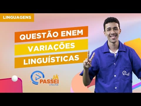 Thumbnail da aula: Questão ENEM: Variações Linguísticas | Linguagens