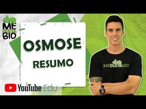 Thumbnail da aula: Osmose - Resumo