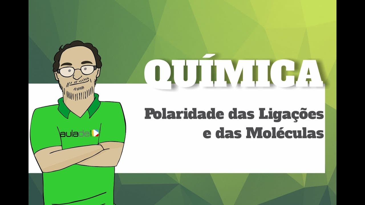 Thumbnail: Química - Polaridade das ligações e das moléculas