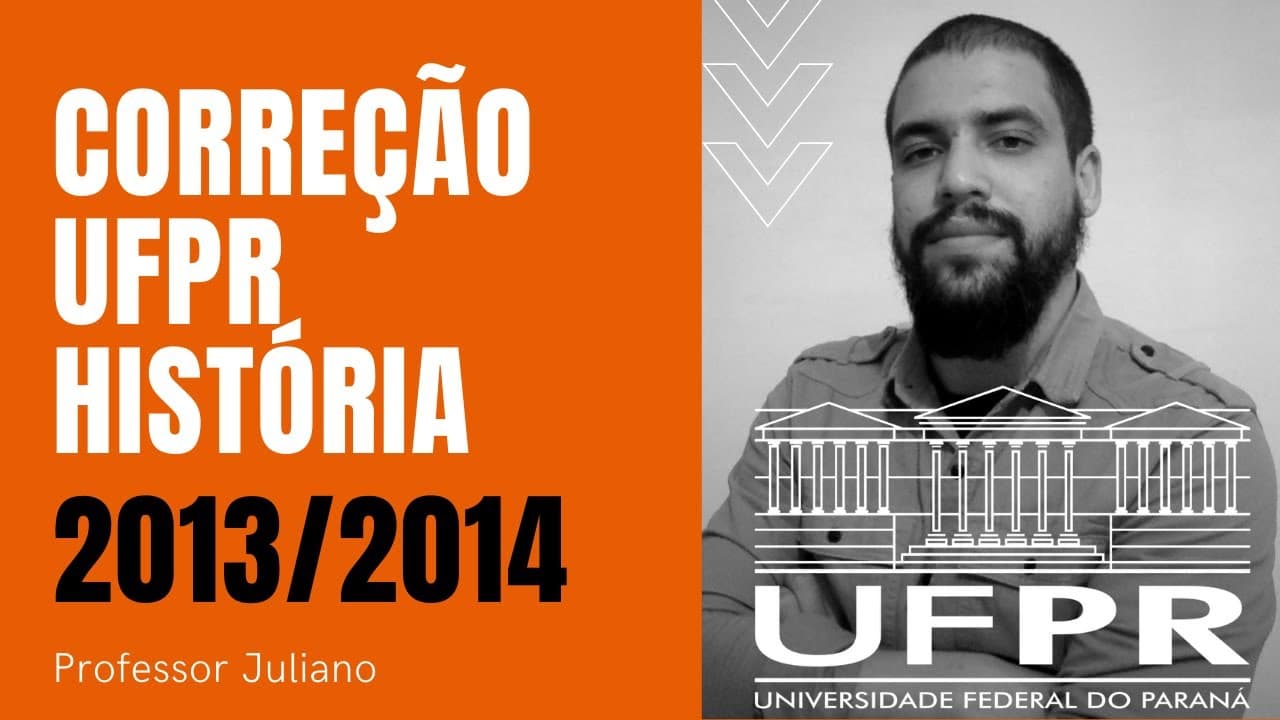 Thumbnail: CORREÇÃO UFPR - HISTÓRIA 2013/2014