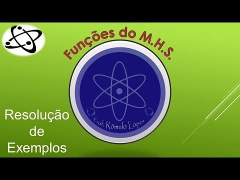 Thumbnail da aula: Física 2ª Série (EM) - Funções do MHS: Resolução de Exemplos