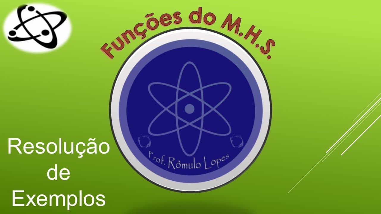 Thumbnail: Física 2ª Série (EM) - Funções do MHS: Resolução de Exemplos