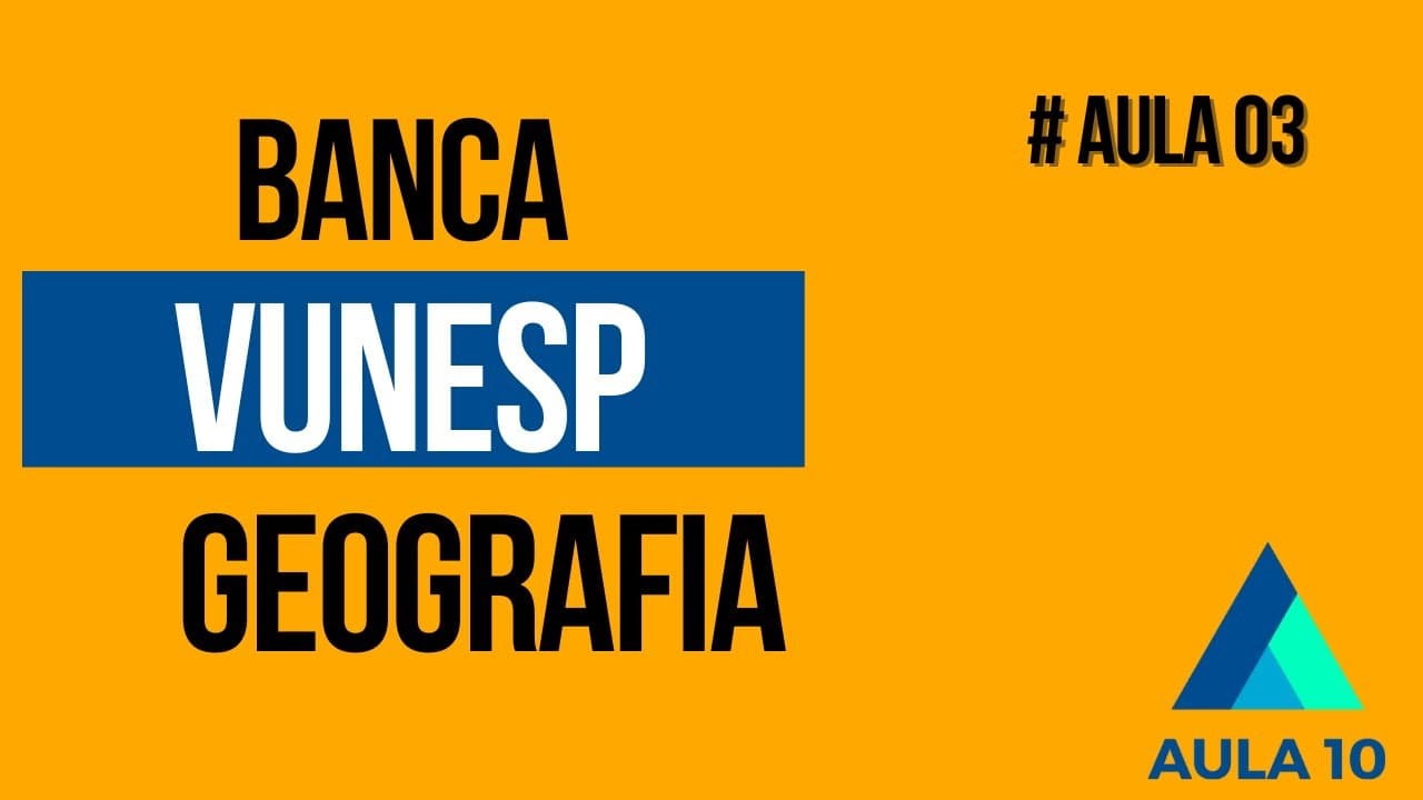 Thumbnail: BANCA VUNESP - RESOLUÇÃO DE QUESTÕES - GEOGRAFIA