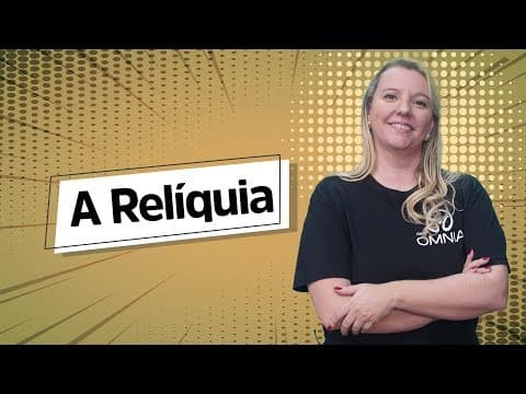 Thumbnail da aula: A Relíquia | Análise Literária [Fuvest] - Brasil Escola
