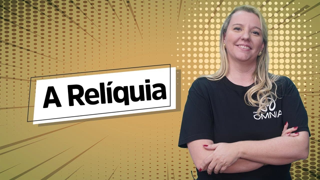 Thumbnail: A Relíquia | Análise Literária [Fuvest] - Brasil Escola