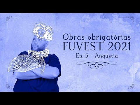 Thumbnail da aula: Stoodi | Fuvest 2021: Obras Literárias - Angustia
