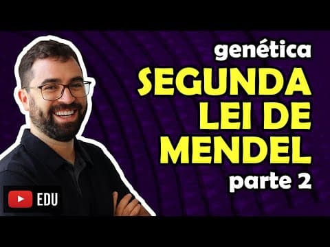 Thumbnail da aula: Segunda Lei de Mendel (parte 2) - Aula 11 - Módulo II: Genética | Prof. Gui