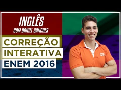 Thumbnail da aula: Correção do ENEM 2016 - Inglês com Daniel Sanches