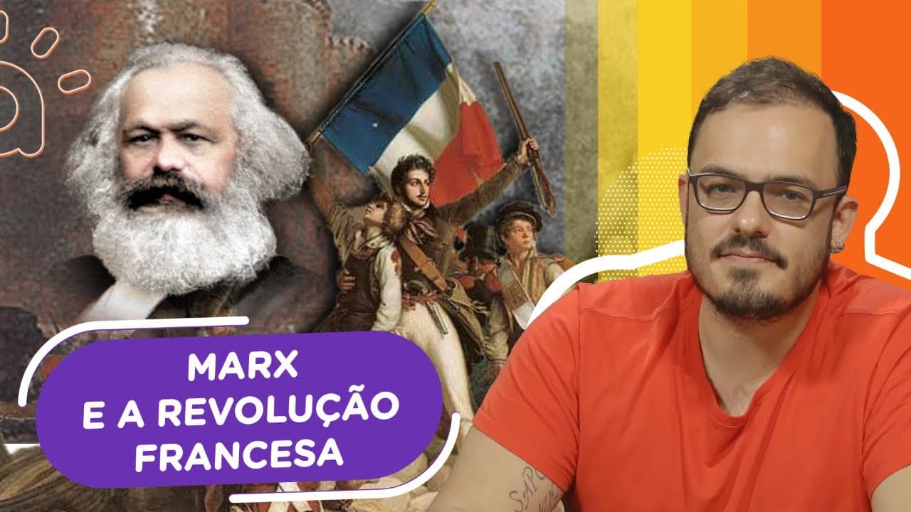 Thumbnail: Marx e a Revolução Francesa | A visão do autor sobre o episódio