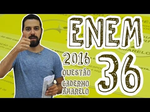 Thumbnail da aula: ENEM - Questão 36 (Caderno Amarelo)