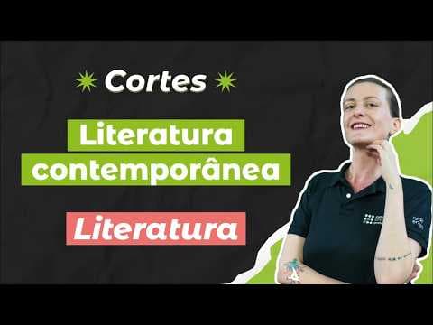 Thumbnail da aula: CORTES DOS AULÕES ENEM 2025: Literatura Contemporânea | Literatura para o Enem | Camila Brambilla