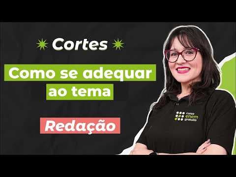 Thumbnail da aula: CORTES DOS AULÕES ENEM 2025: Como se adequar ao tema | Redação para o Enem | Daniela Garcia