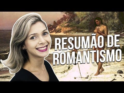 Thumbnail da aula: RESUMÃO DE ROMANTISMO PARA O ENEM | Profª. Dayana Mendes