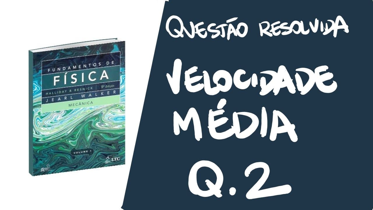 Thumbnail: Velocidade média - Exercício resolvido 2 - Halliday 9ª edição