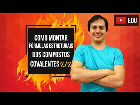 Thumbnail da aula: Aula QG09 -  Como montar Fórmulas Estruturais dos Compostos Covalentes (2/2) [COMBUSTÃO]