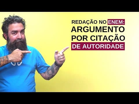 Thumbnail da aula: Redação no Enem: Argumento por Citação de Autoridade - Brasil Escola