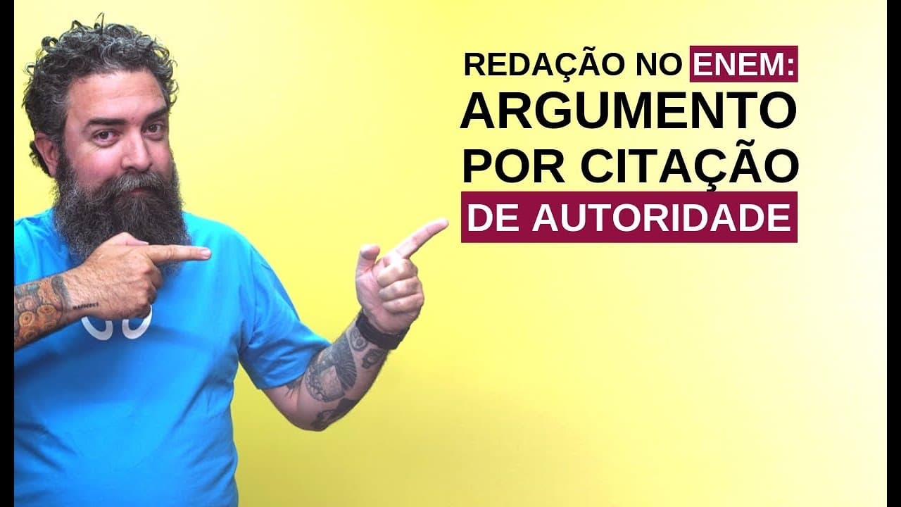 Thumbnail: Redação no Enem: Argumento por Citação de Autoridade - Brasil Escola