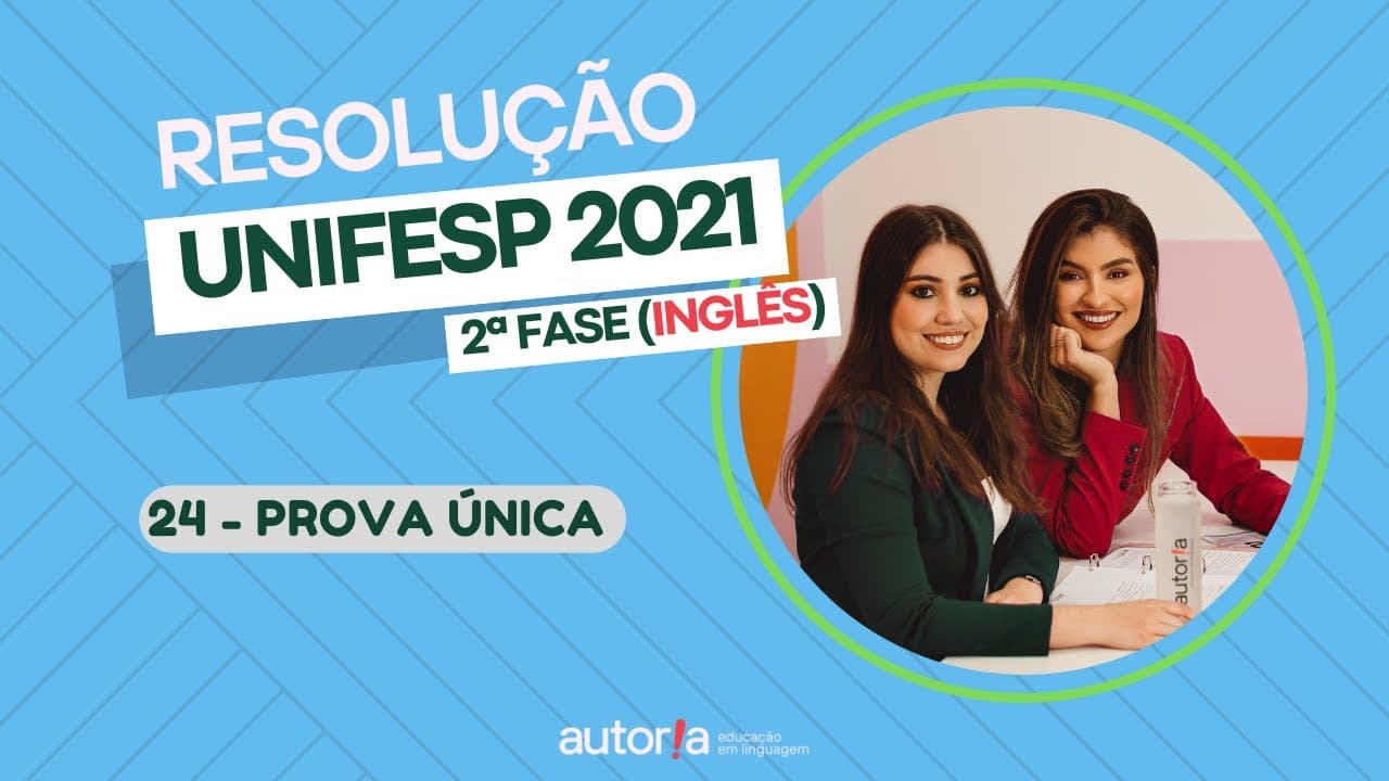 Thumbnail: Resolução UNIFESP 2021 (2ª fase) - Autoria Linguagem - Questão 24 (Inglês | Linguagens, prova única
