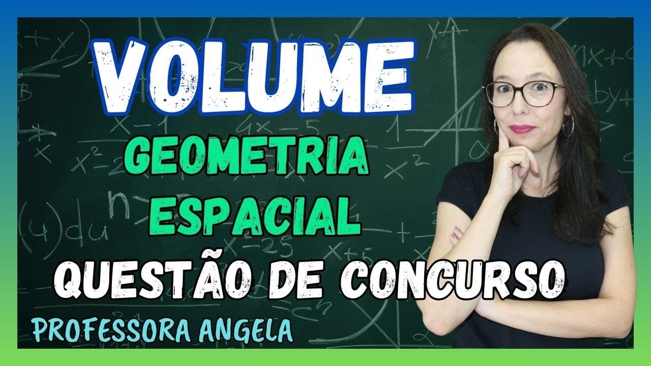Thumbnail: QUESTÃO DE CONCURSO - GEOMETRIA ESPACIAL - VOLUME