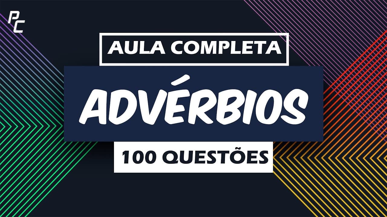 Thumbnail: ADVÉRBIOS (100 QUESTÕES)