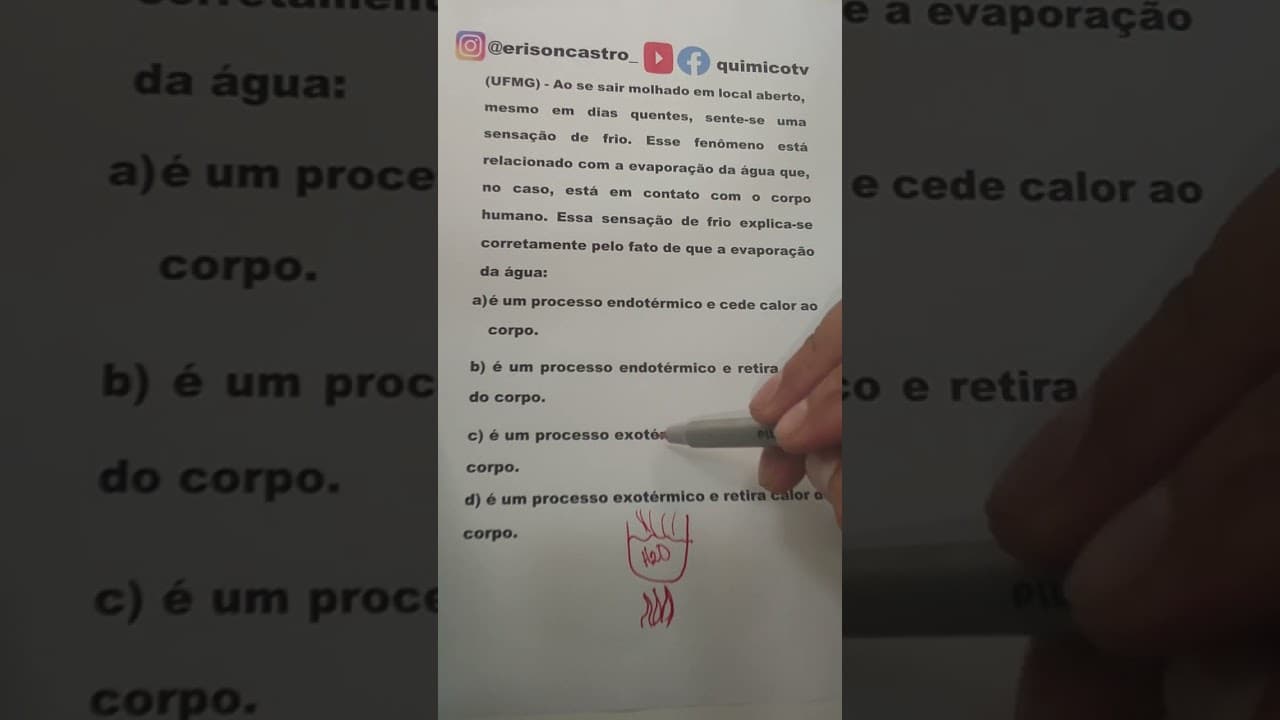 Thumbnail: (UFMG) Ao sair molhado em local aberto, mesmo em dias quentes, sente-se uma sensação de frio. Esse f