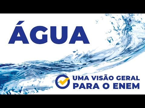 Thumbnail da aula: Acelere no ENEM - Água: Uma Visão Geral para o ENEM