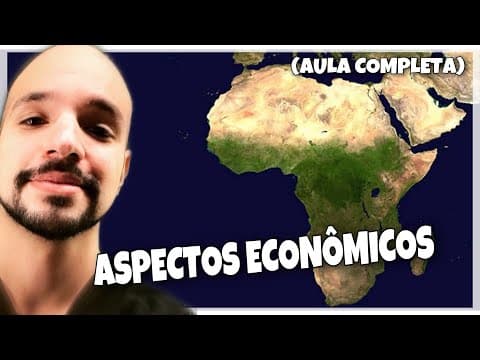 Thumbnail da aula: África: aspectos econômicos (AULA COMPLETA) | Ricardo Marcílio
