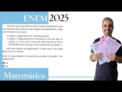 Thumbnail da aula: ENEM 2025 - Um carro que custa 60 mil reais é comercializado por uma revendedora que oferece duas