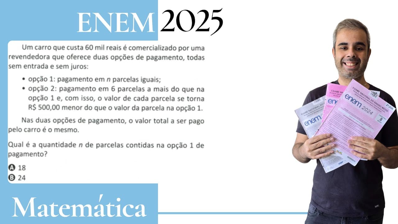 Thumbnail: ENEM 2025 - Um carro que custa 60 mil reais é comercializado por uma revendedora que oferece duas