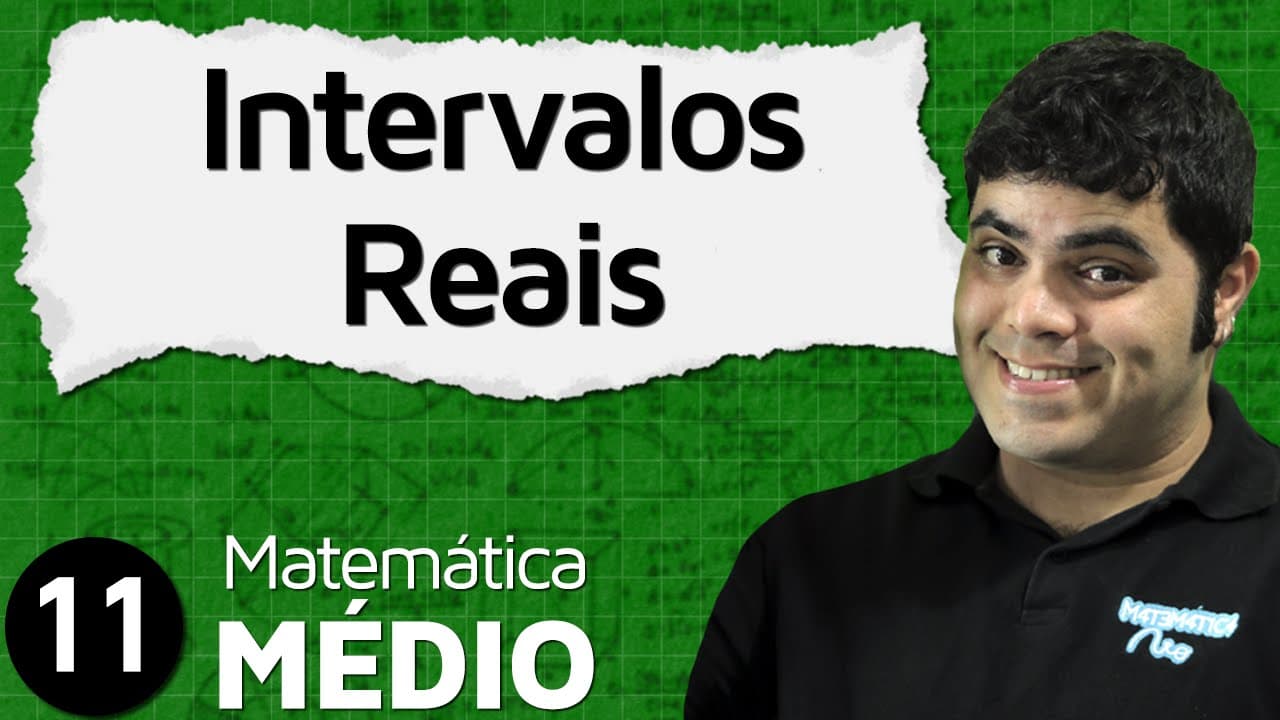 Thumbnail: Intervalos Reais: Intervalos Fechados, Abertos e Infinitos | MEM #11