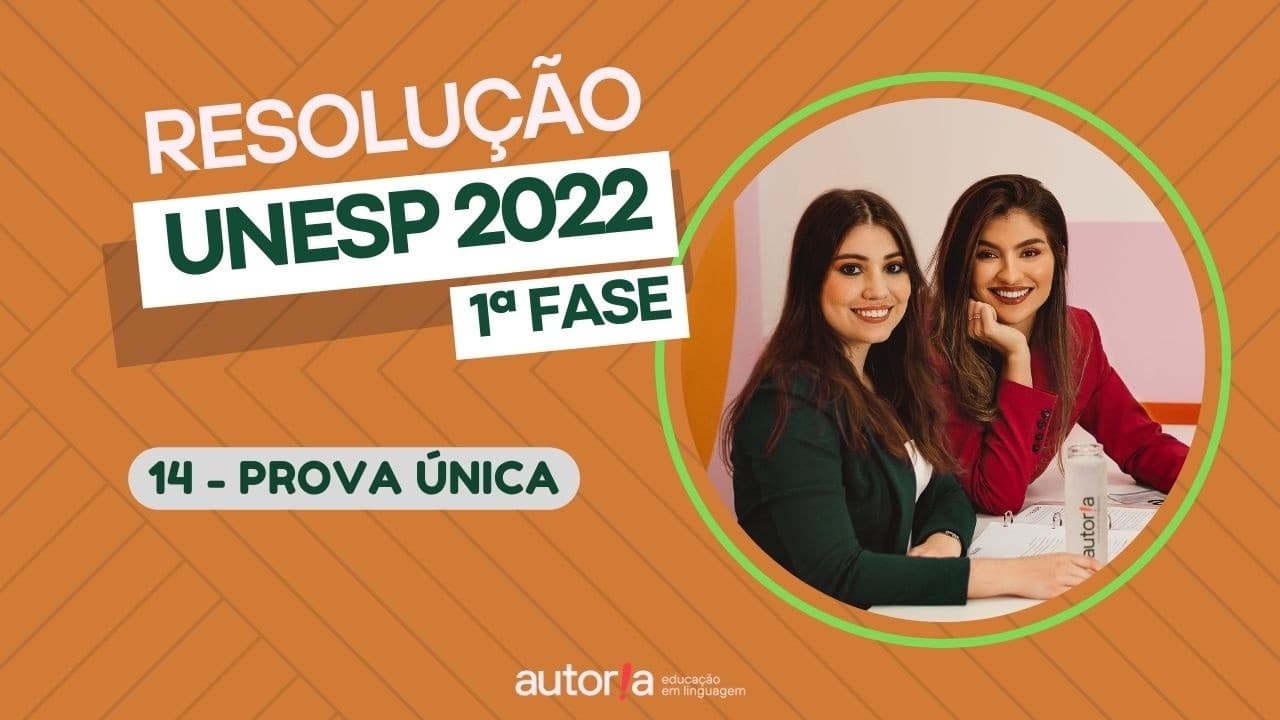 Thumbnail: Resolução UNESP 2022 (1ª fase) - Autoria Linguagem - Questão 14 | Linguagens, prova única