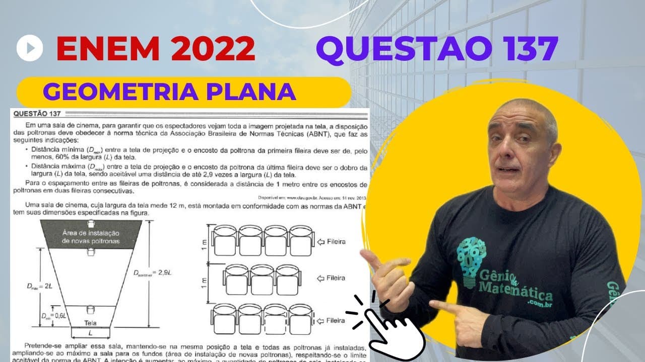 Thumbnail: Enem 2022 - Q 137 Em uma sala de cinema, para garantir que espectadores vejam toda a imagem