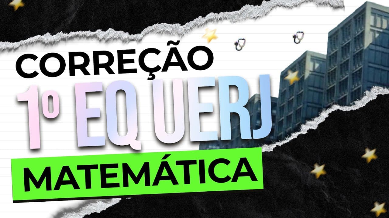 Thumbnail: CORREÇÃO 1º Exame de qualificação | MATEMÁTICA | UERJ 2024 |