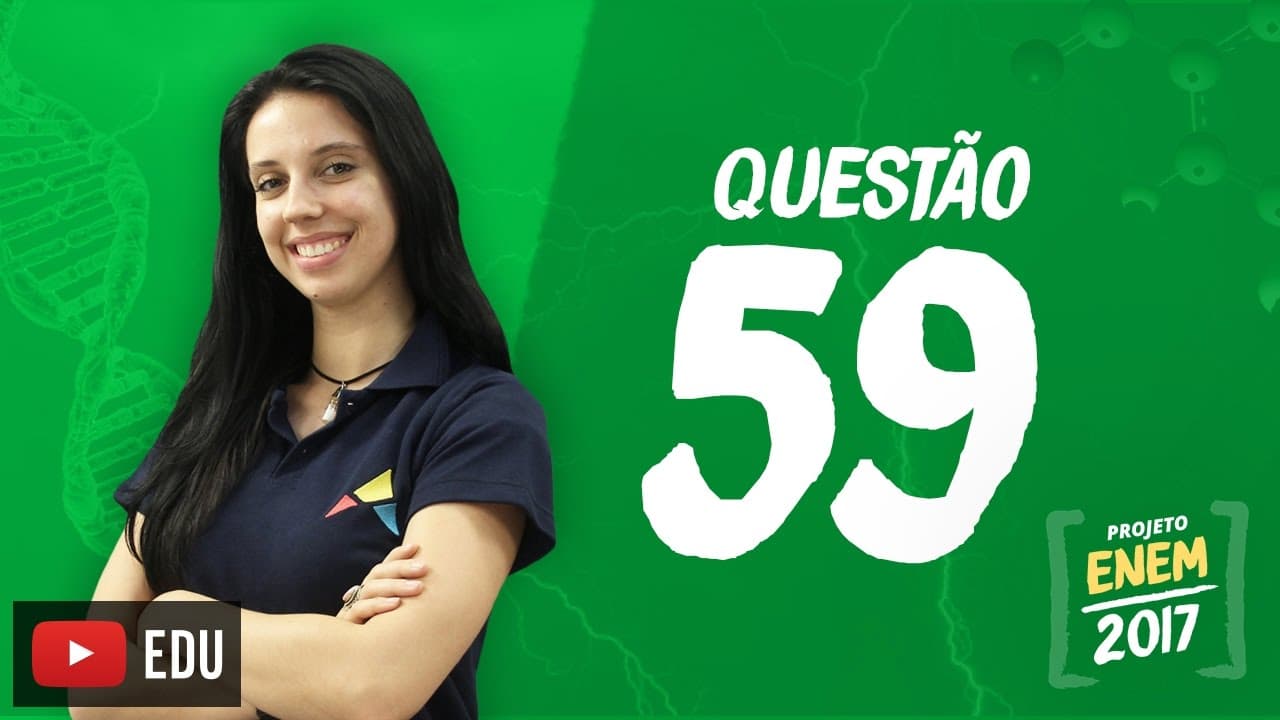 Thumbnail: Enem 2016 - Ciências da Natureza | Questão 59 (Caderno Branco)