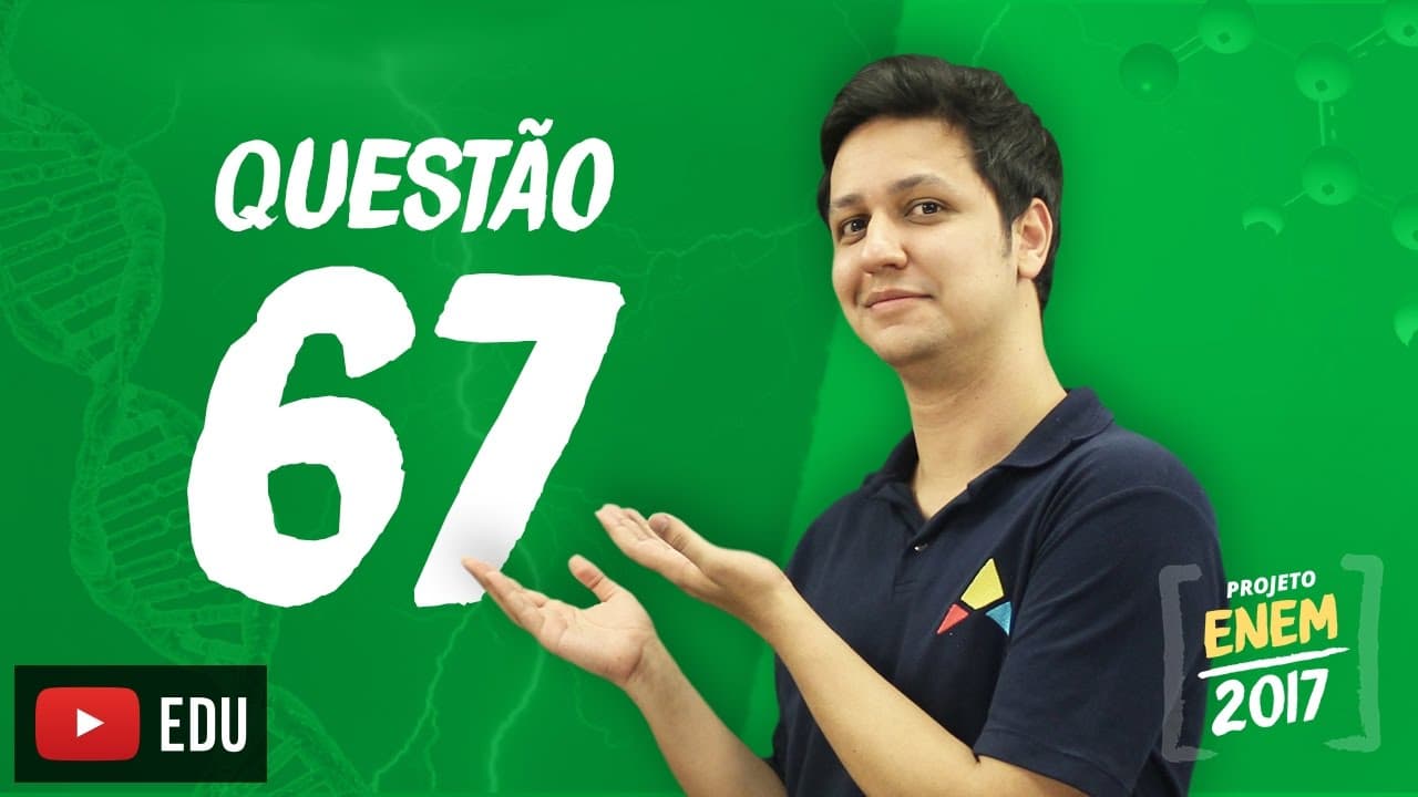 Thumbnail: Enem 2016: Questão 67 (Caderno Branco)