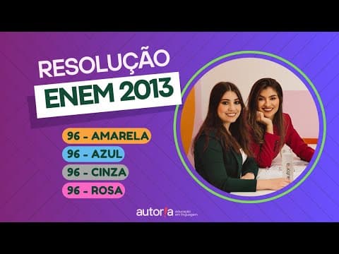 Thumbnail da aula: Enem 2013 - Autoria Linguagem - Questão 96 | Linguagens, prova amarela
