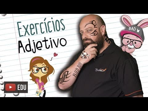 Thumbnail da aula: Exercícios de Adjetivos [Prof Noslen]