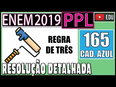 Thumbnail da aula: [ENEM 2019 PPL] 165 📘 REGRA DE TRÊS Um pintor cobra R$ 240,00 por dia de trabalho, que equivale a 8