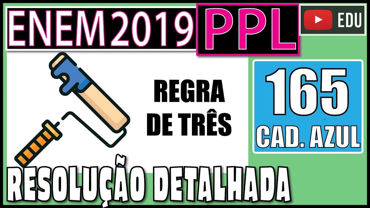 Thumbnail: [ENEM 2019 PPL] 165 📘 REGRA DE TRÊS Um pintor cobra R$ 240,00 por dia de trabalho, que equivale a 8