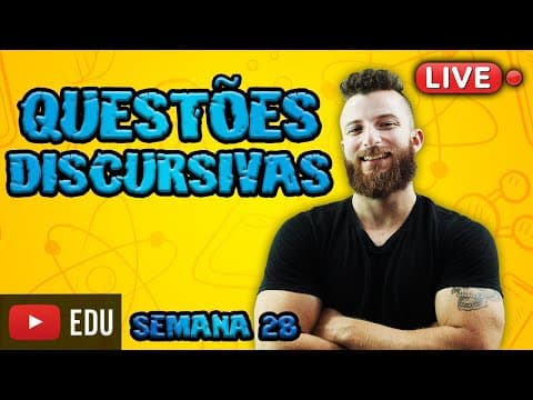 Thumbnail da aula: LIVE - QUESTÕES DISCURSIVAS - SEMANA 28  (UERJ 2017)