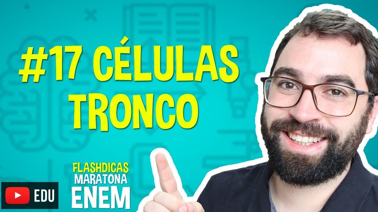 Thumbnail: Células Tronco - Flashdica #17 - Maratona ENEM - Prof. Gui
