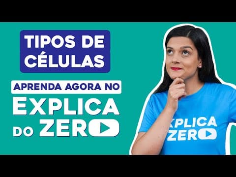 Thumbnail da aula: TIPOS DE CÉLULAS | Biologia | Explica do Zero | Profa. Cláudia de Souza Aguiar