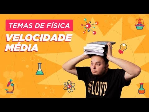 Thumbnail da aula: Velocidade escalar média | Aula completa | ENEM e vestibulares