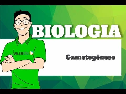 Thumbnail da aula: Biologia - Embriologia - Gametogênese