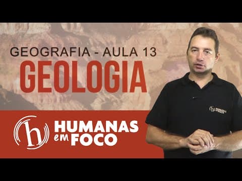Thumbnail da aula: Geografia - Aula 13 - Geologia