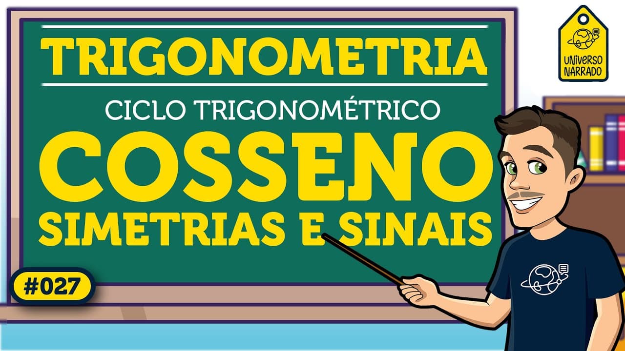 Thumbnail: Cosseno no Ciclo Trigonométrico: Simetrias e Sinais | Trigonometria