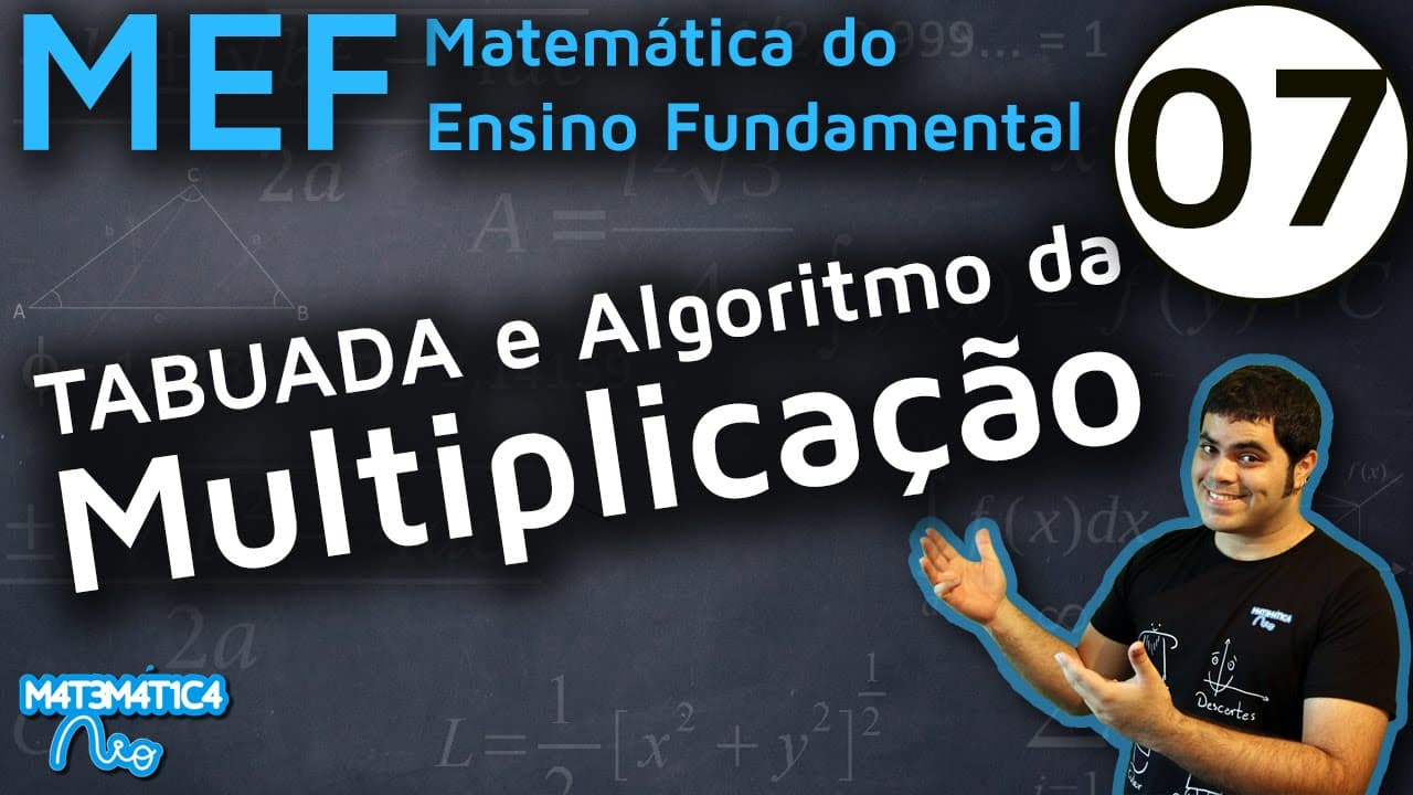 Thumbnail: MEF 7 - TABUADA DE PITÁGORAS E ALGORITMO DA MULTIPLICAÇÃO